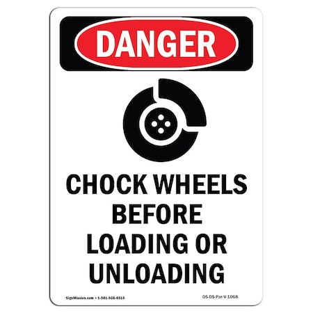 Signmission OSHA Danger, 3.5" Width, Decal, 3.5" W, 5" L, Portrait, Chock Wheels Before OS-DS-D-35-V-1068